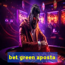 bet green aposta